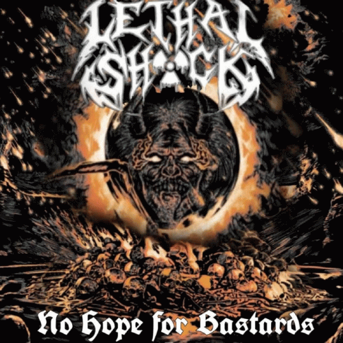 Lethal Shöck : No Hope for Bastards